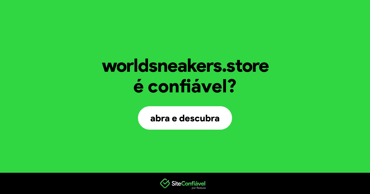 O site worldsneakers.store é confiável?