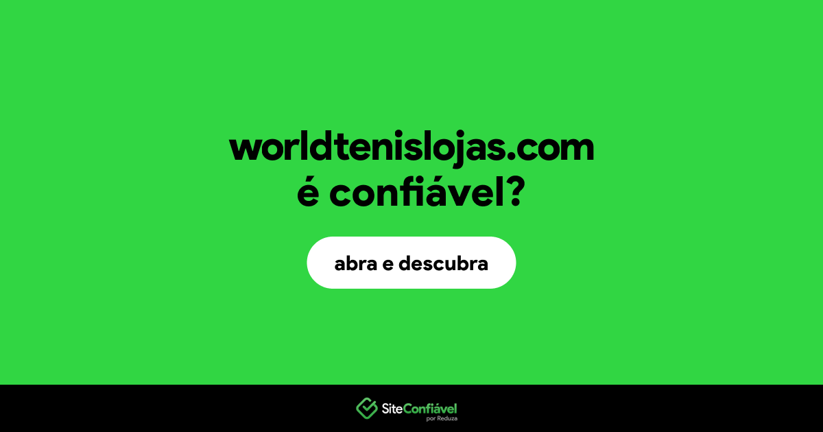 O site worldtenislojas.com é confiável?
