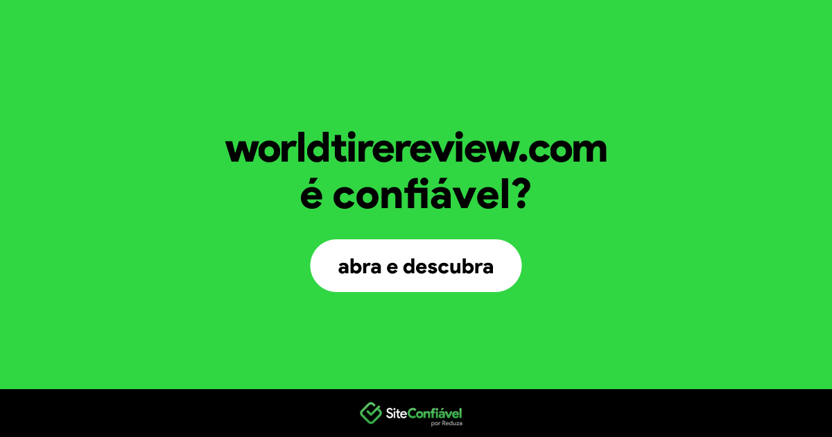 O site worldtirereview.com é confiável?