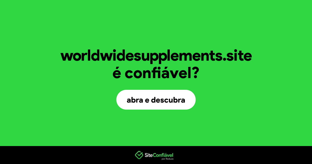 O site worldwidesupplements.site é confiável?