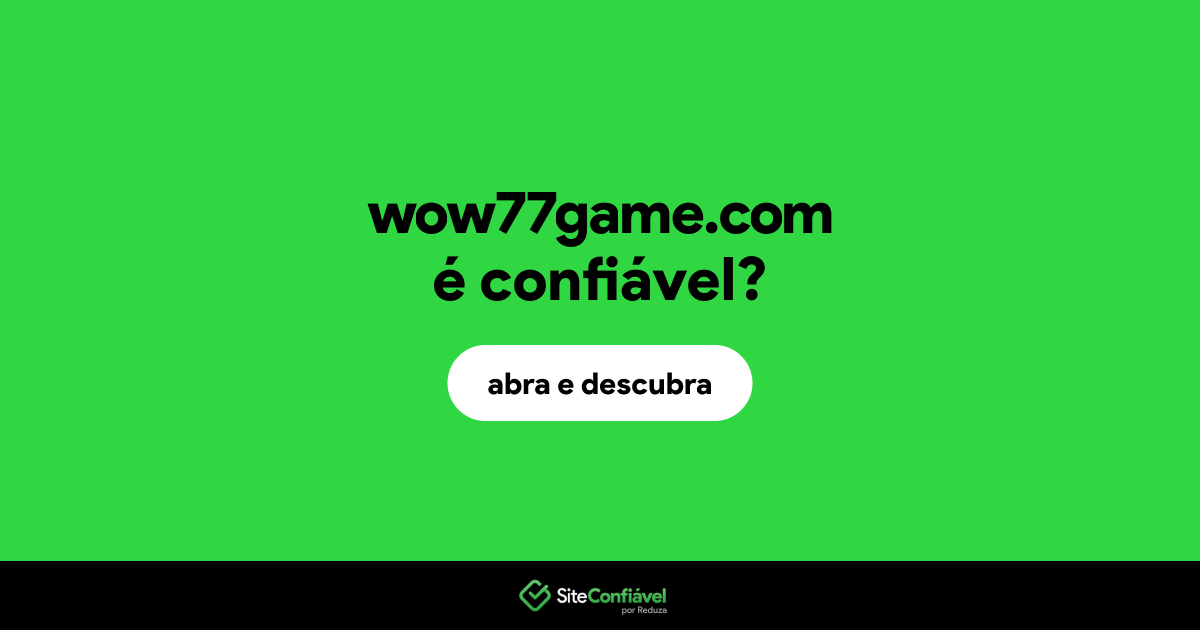 O site wow77game.com é confiável?