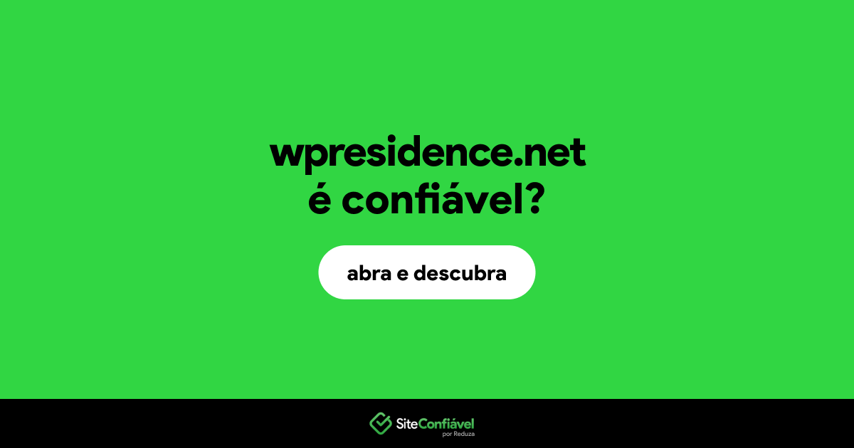 O site wpresidence.net é confiável?