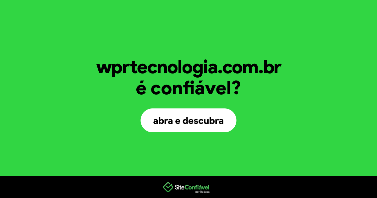 O site wprtecnologia.com.br é confiável?