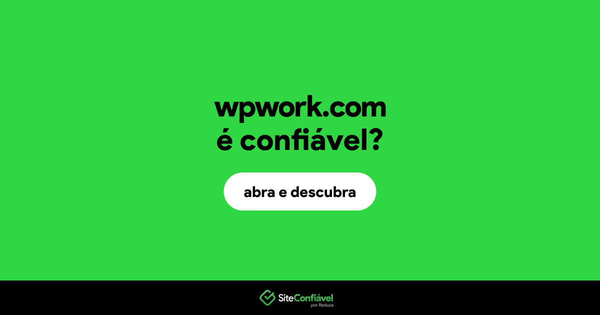 O site wpwork.com é confiável?