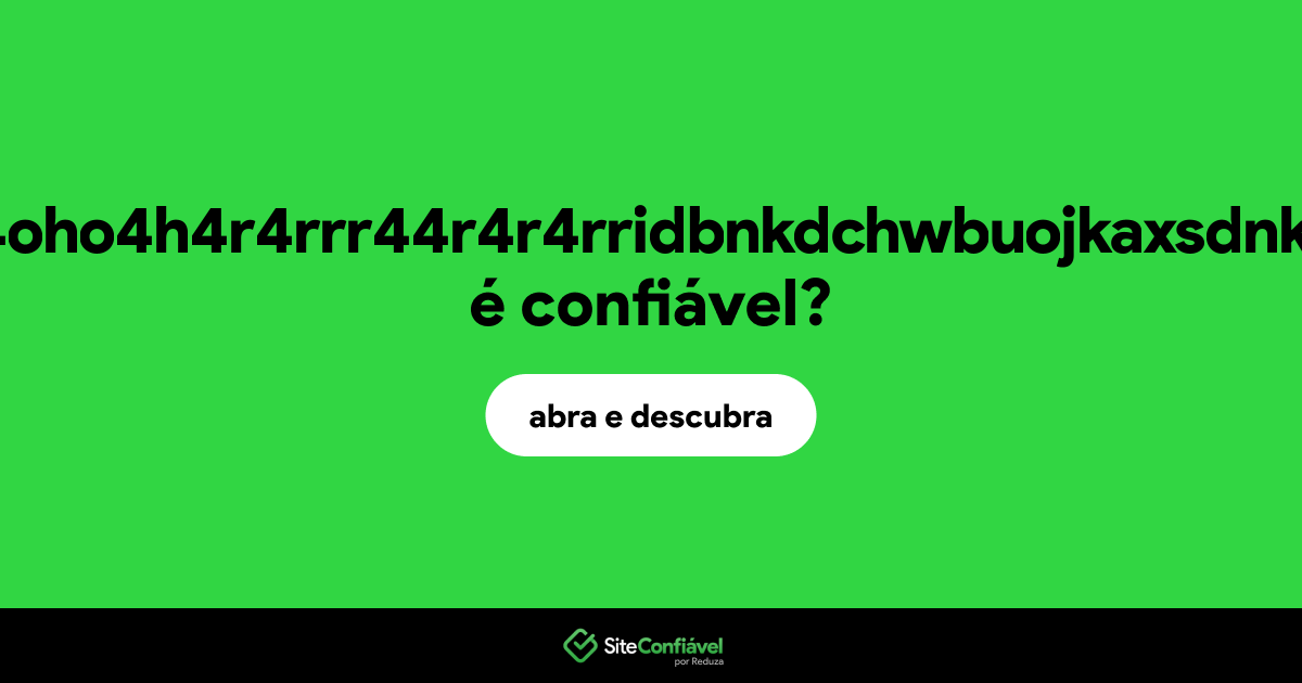O site wqoubcdjfewuoqgxbvquoxeexi31o4riyu23hjkncelcwmqpls3kn2mnd2n4oeho4oho4h4r4rrr44r4r4rridbnkdchwbuojkaxsdnkmxmmlaskxnscnadndclskncdancpehieqdjwedweodwjebdwedwedwedw.com é confiável?