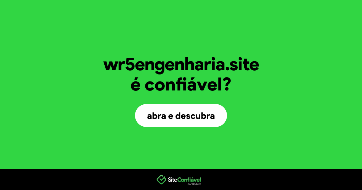 O site wr5engenharia.site é confiável?