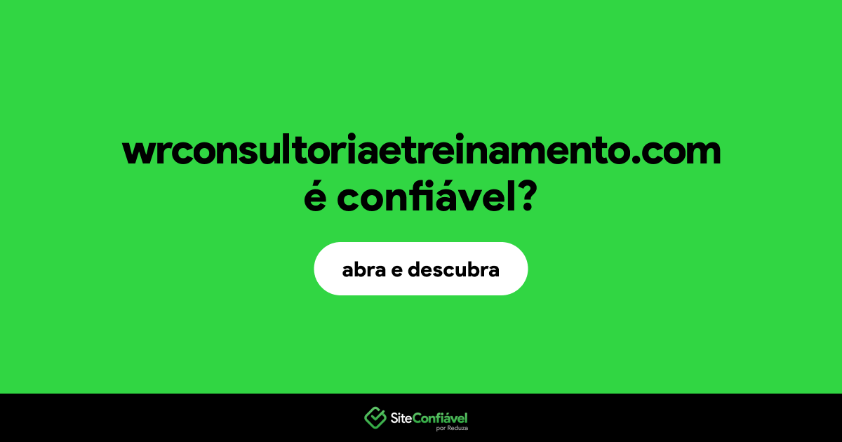 O site wrconsultoriaetreinamento.com é confiável?