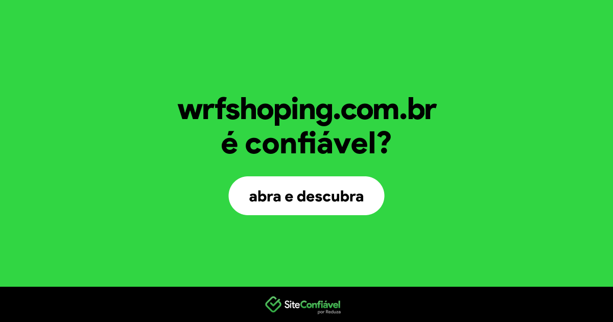 O site wrfshoping.com.br é confiável?