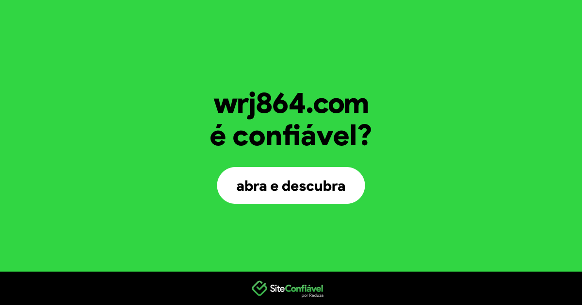 O site wrj864.com é confiável?