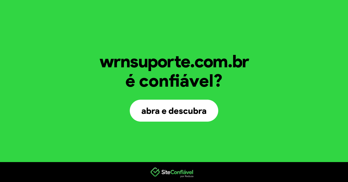 O site wrnsuporte.com.br é confiável?