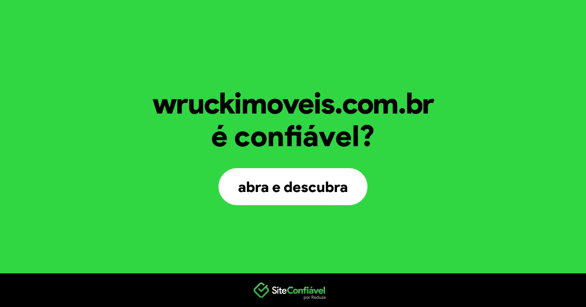 O site wruckimoveis.com.br é confiável?