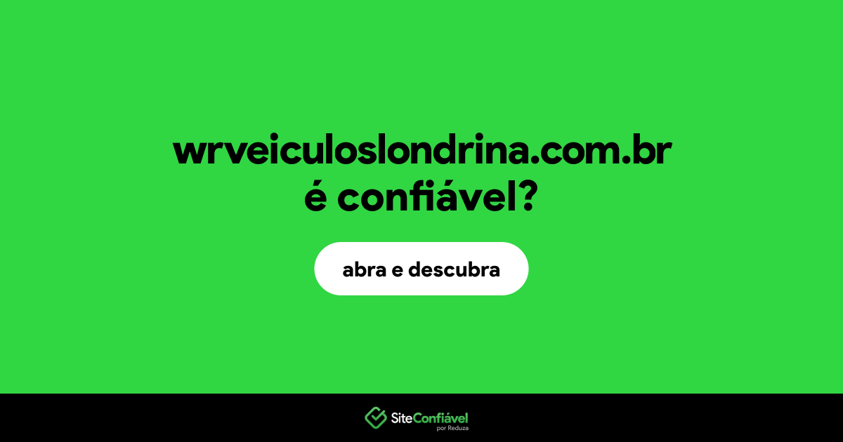 O site wrveiculoslondrina.com.br é confiável?