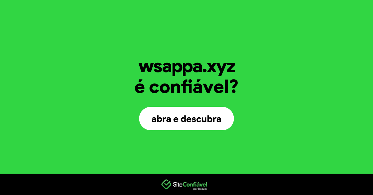 O site wsappa.xyz é confiável?