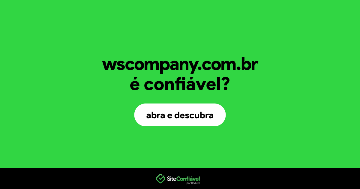 O site wscompany.com.br é confiável?