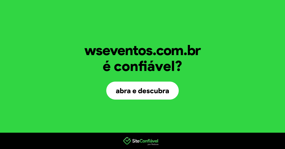O site wseventos.com.br é confiável?