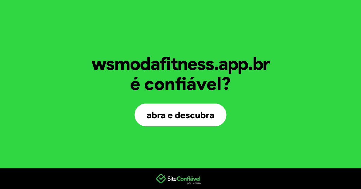 O site wsmodafitness.app.br é confiável?