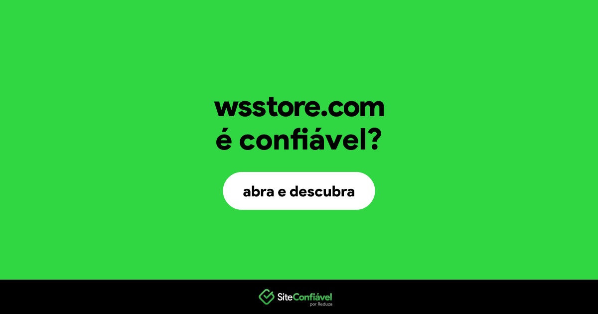 O site wsstore.com é confiável?