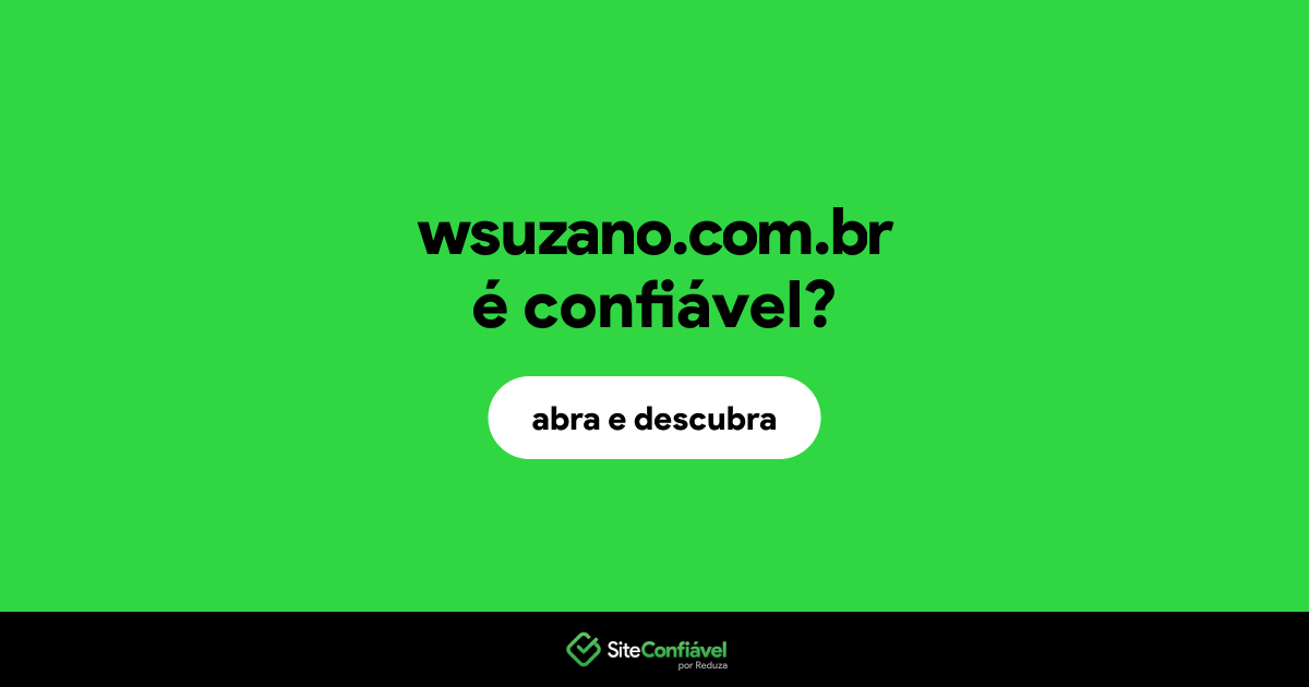 O site wsuzano.com.br é confiável?