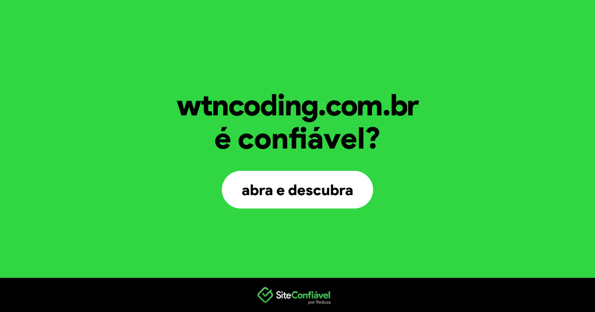 O site wtncoding.com.br é confiável?