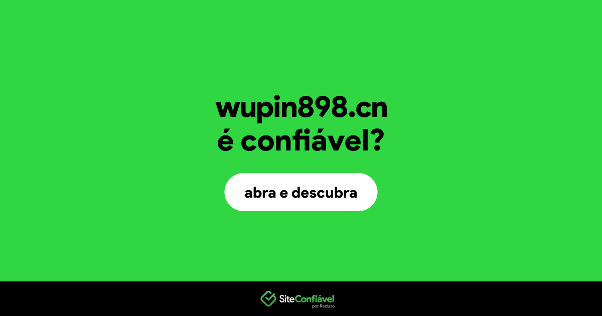 O site wupin898.cn é confiável?