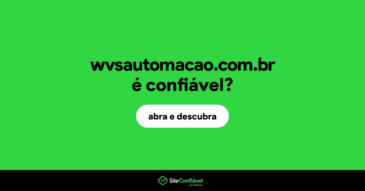 O site wvsautomacao.com.br é confiável?
