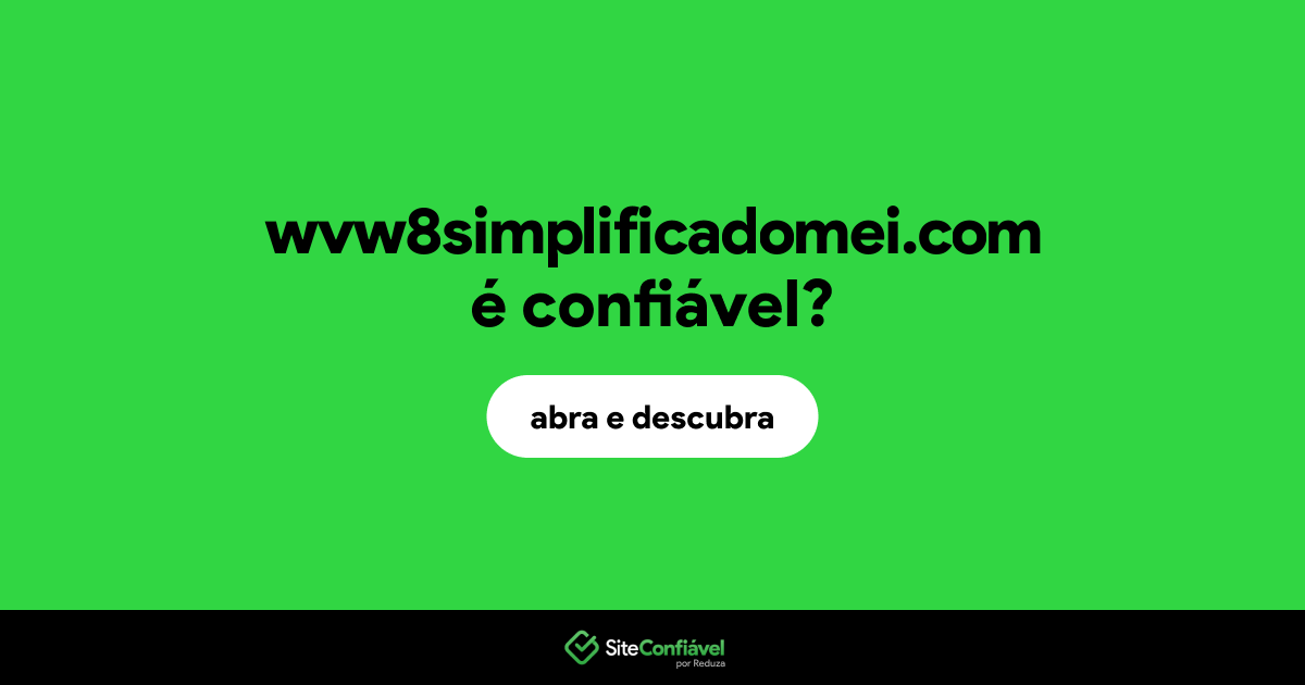 O site wvw8simplificadomei.com é confiável?