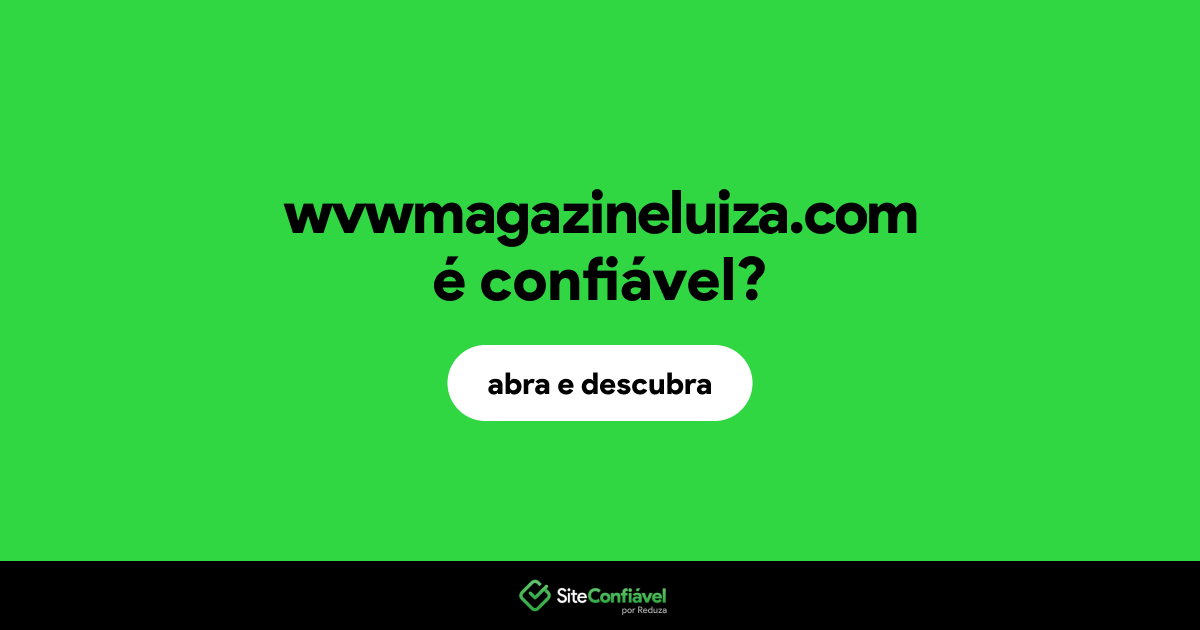 O site wvwmagazineluiza.com é confiável?