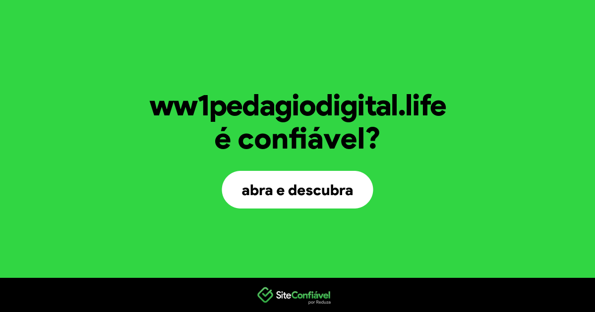 O site ww1pedagiodigital.life é confiável?