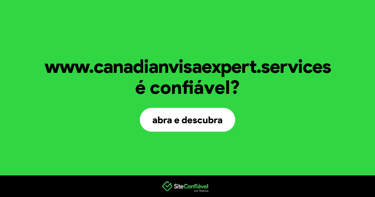 O site www.canadianvisaexpert.services é confiável?
