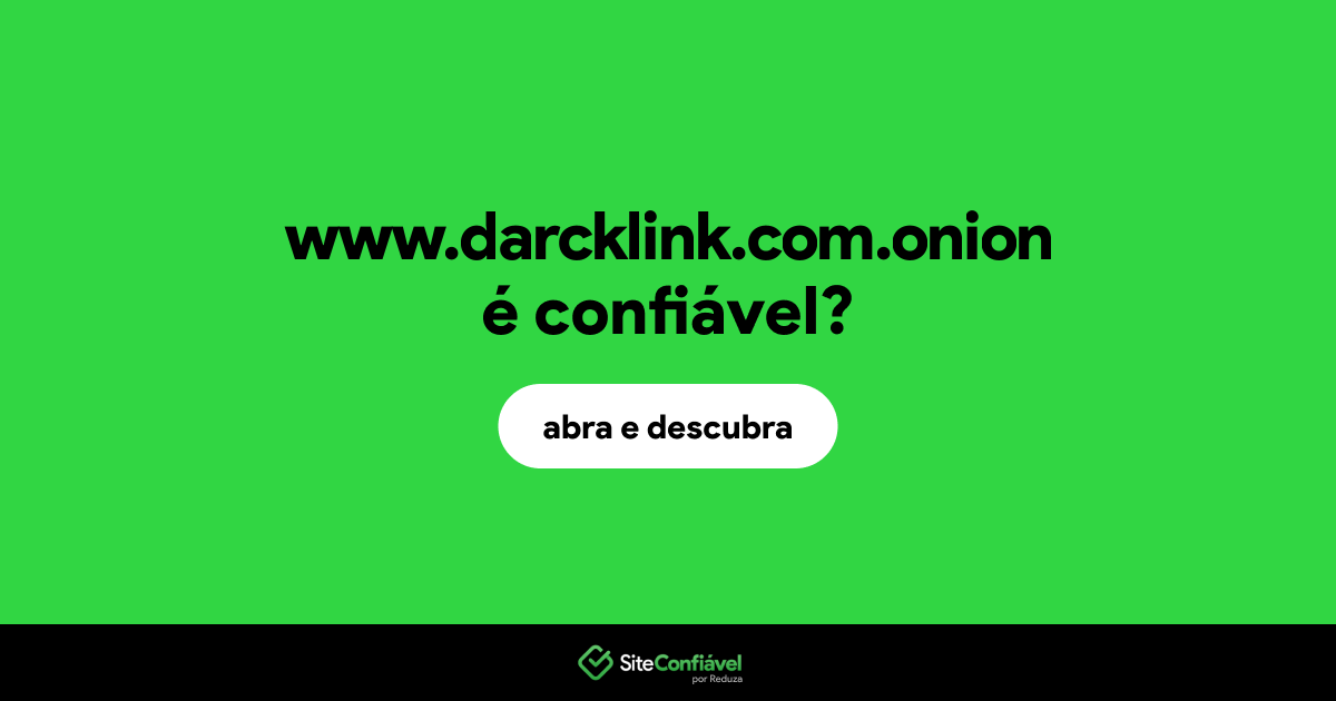 O site www.darcklink.com.onion é confiável?
