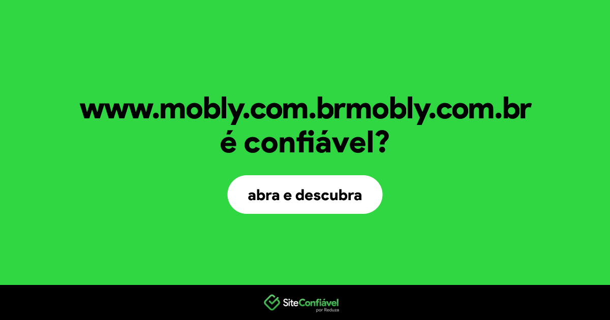 O site www.mobly.com.brmobly.com.br é confiável?