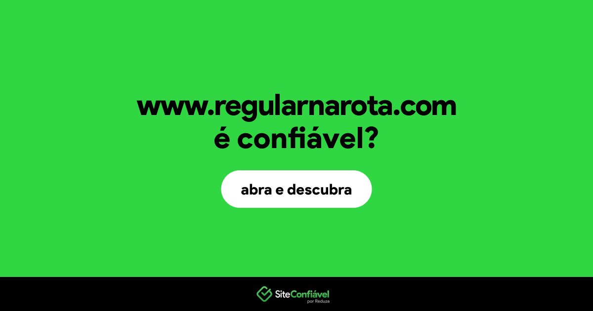 O site www.regularnarota.com é confiável?