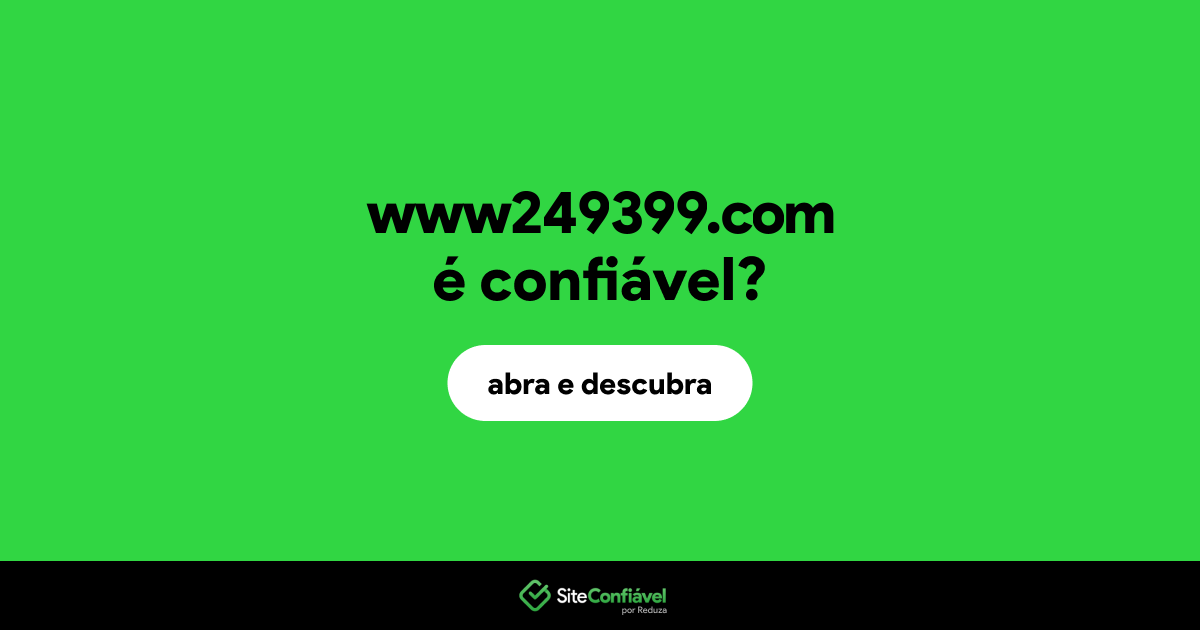 O site www249399.com é confiável?
