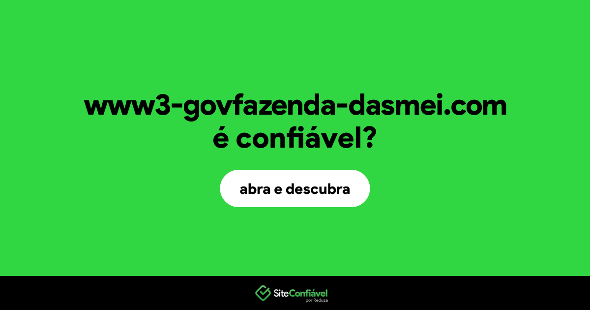 O site www3-govfazenda-dasmei.com é confiável?