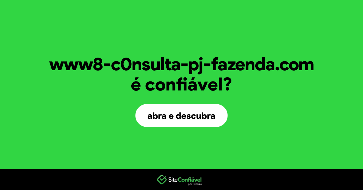 O site www8-c0nsulta-pj-fazenda.com é confiável?