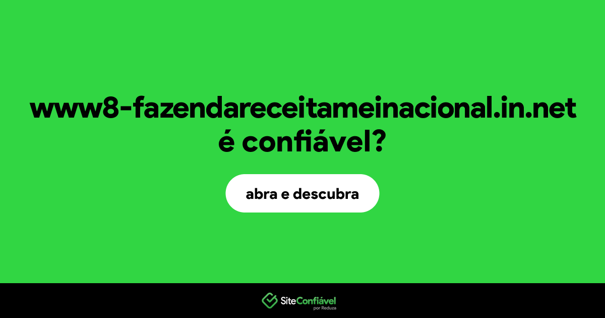 O site www8-fazendareceitameinacional.in.net é confiável?