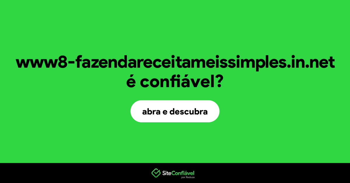 O site www8-fazendareceitameissimples.in.net é confiável?