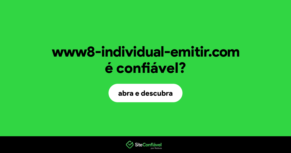 O site www8-individual-emitir.com é confiável?