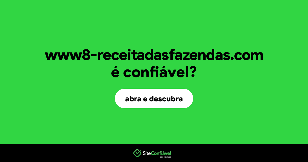 O site www8-receitadasfazendas.com é confiável?