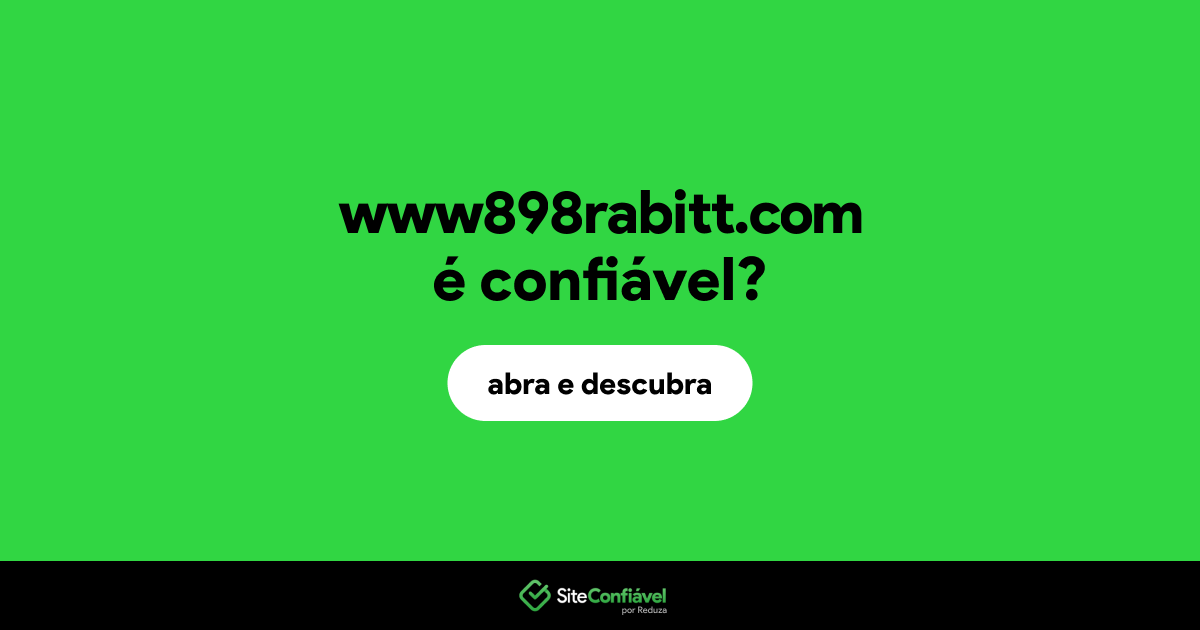 O site www898rabitt.com é confiável?