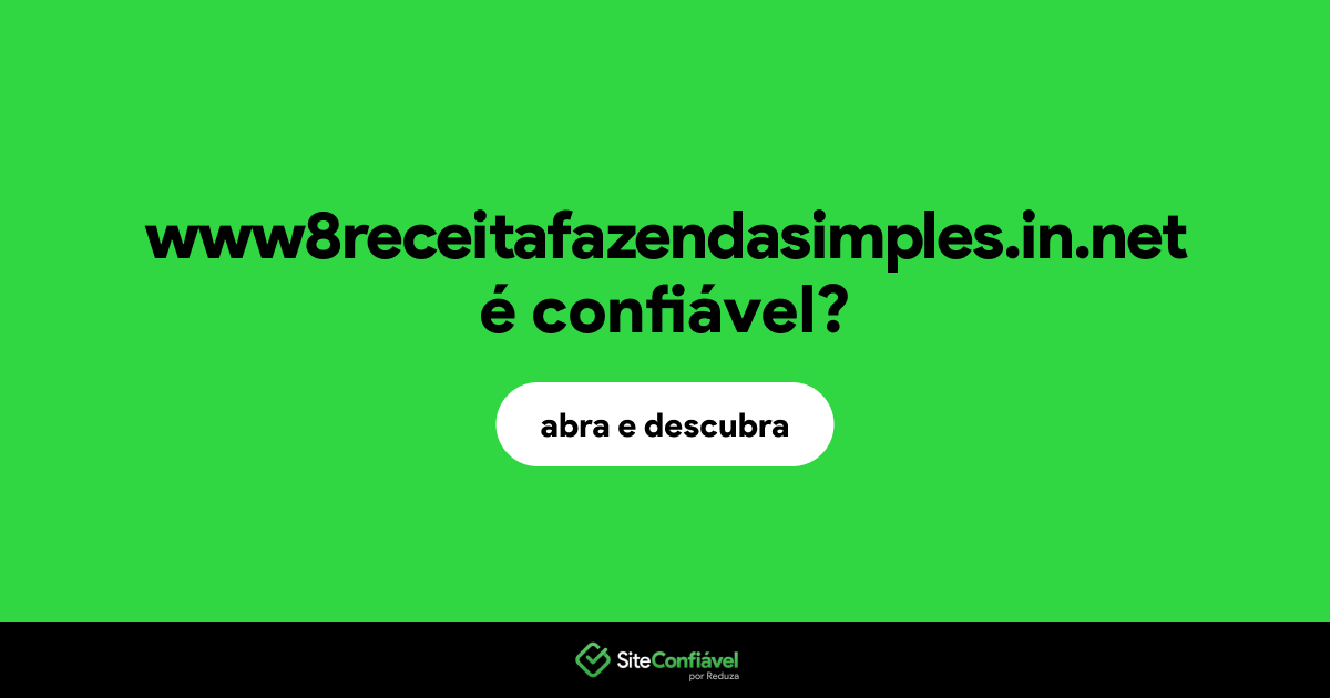 O site www8receitafazendasimples.in.net é confiável?