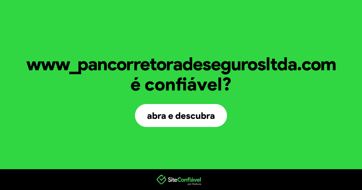 O site www_pancorretoradesegurosltda.com é confiável?