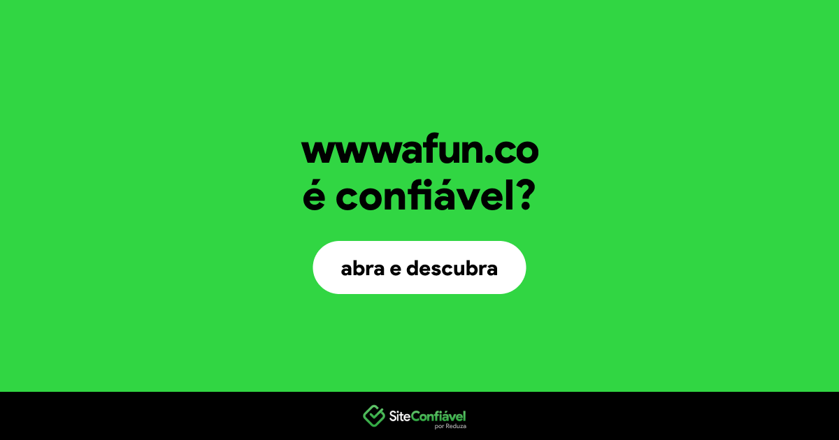 O site wwwafun.co é confiável?