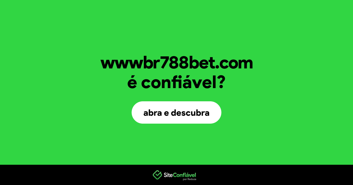 O site wwwbr788bet.com é confiável?