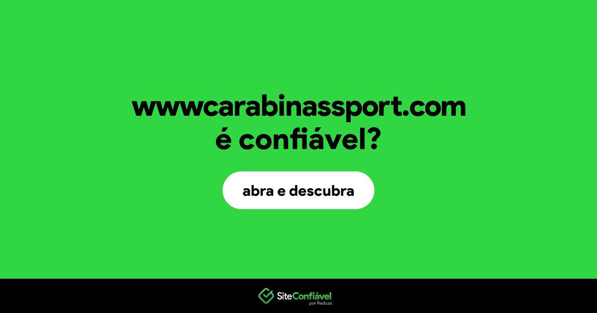 O site wwwcarabinassport.com é confiável?