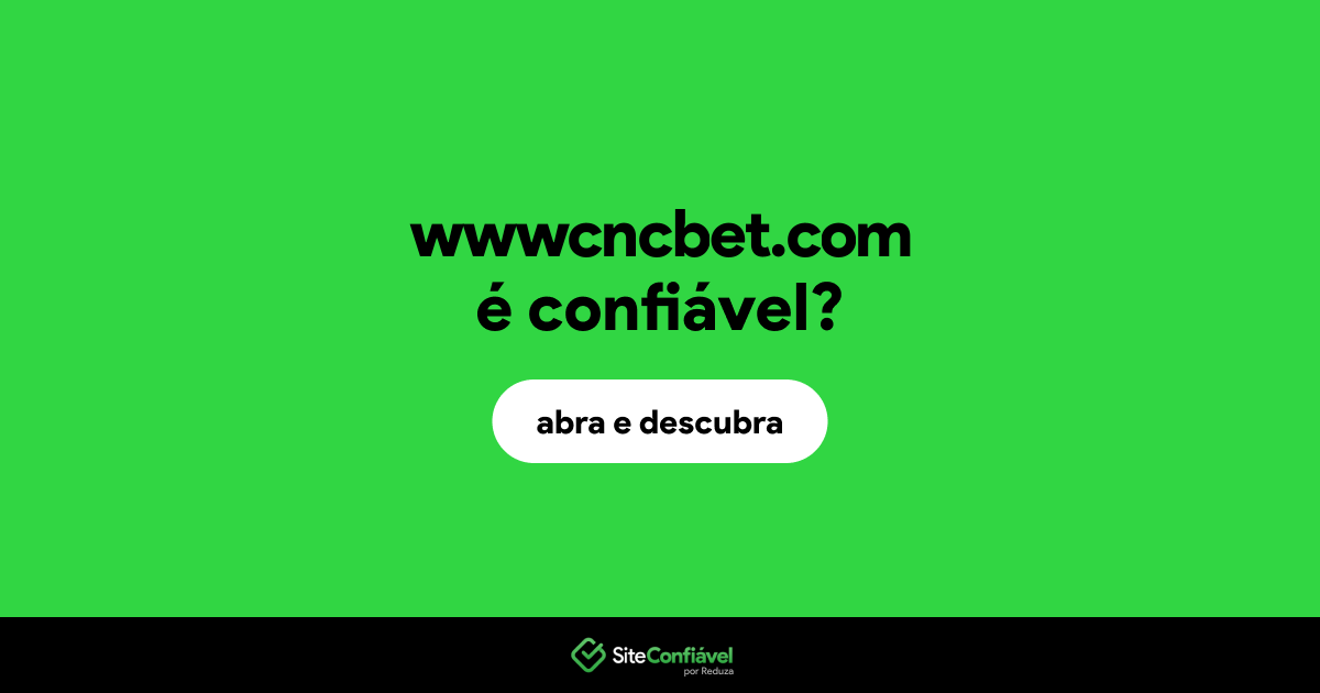 O site wwwcncbet.com é confiável?
