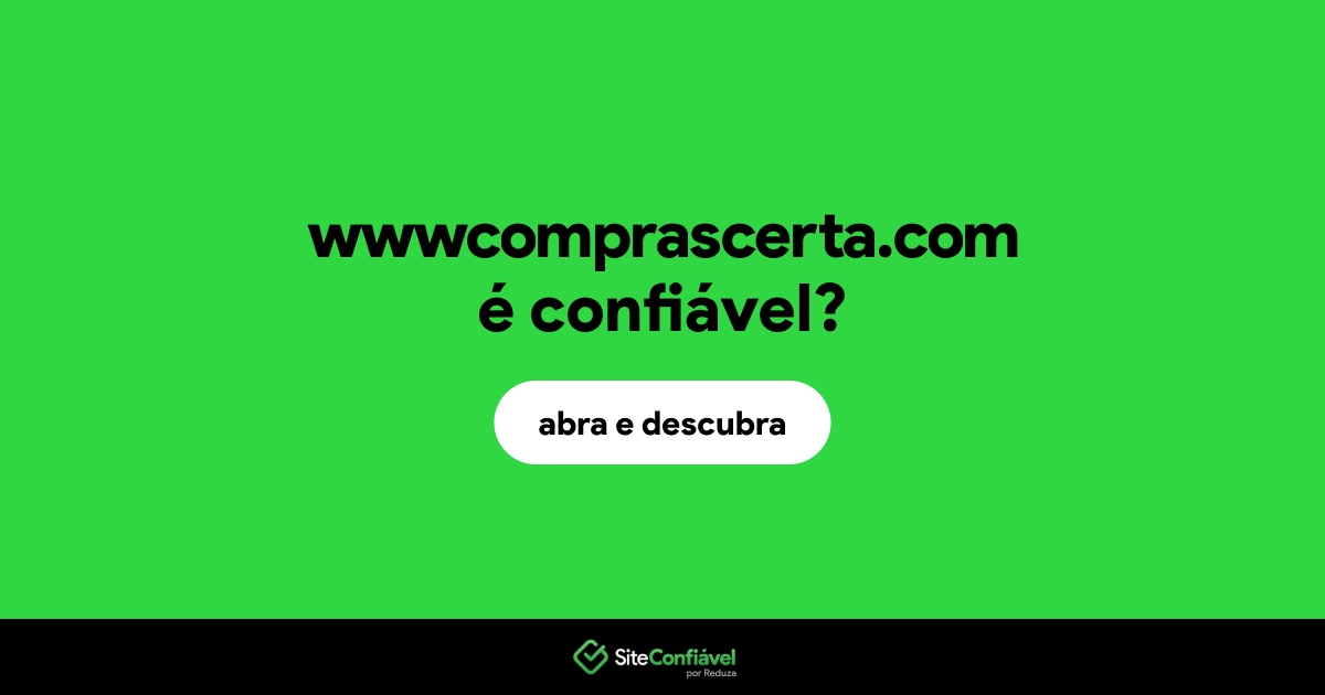 O site wwwcomprascerta.com é confiável?