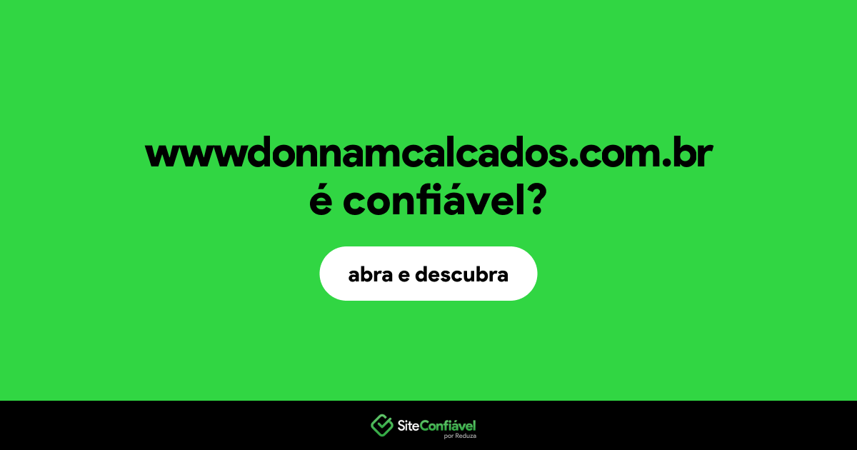 O site wwwdonnamcalcados.com.br é confiável?