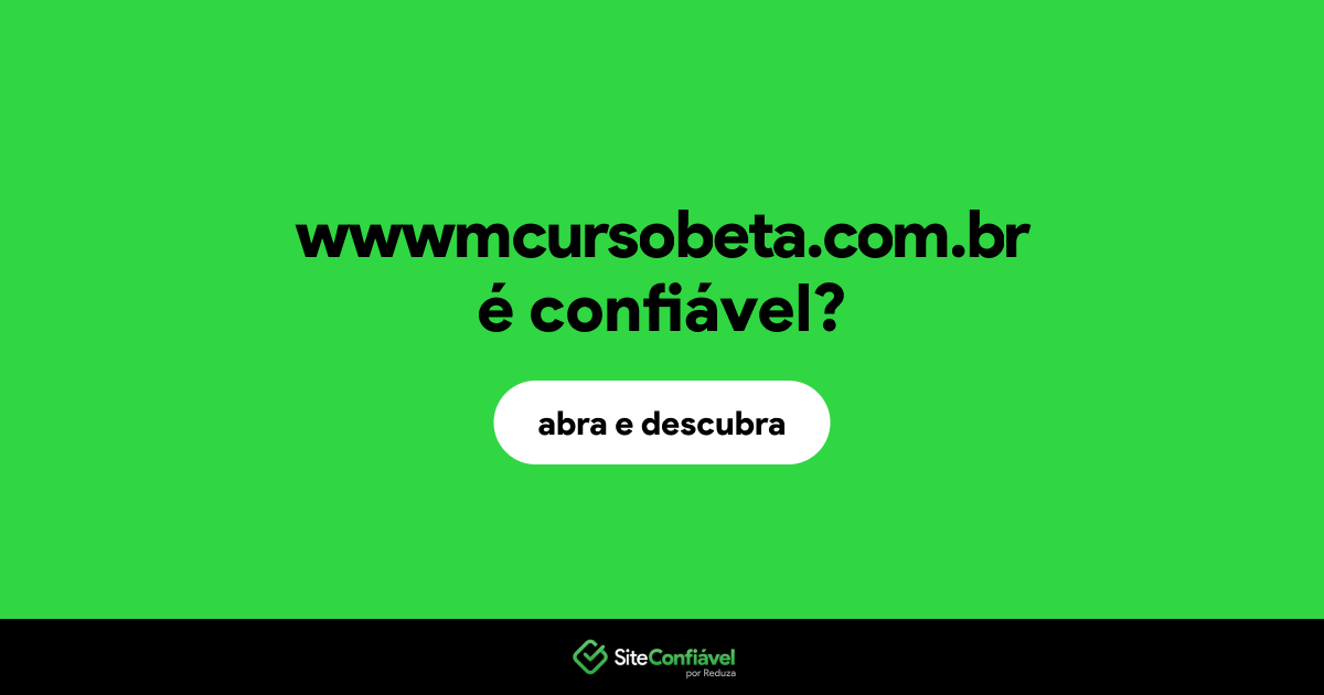 O site wwwmcursobeta.com.br é confiável?