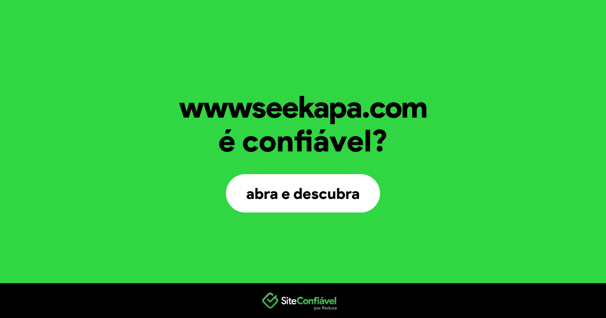 O site wwwseekapa.com é confiável?